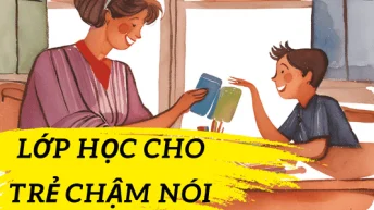 Lớp học cho trẻ chậm nói